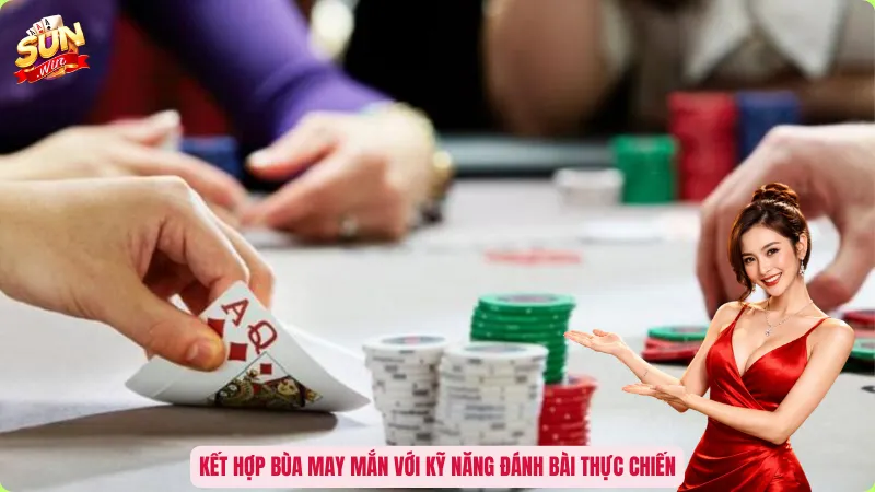 Bùa May Mắn Đánh Bài - Bí Quyết Khơi Thông Vận Đỏ 5 Kết hợp bùa may mắn với kỹ năng đánh bài thực chiến