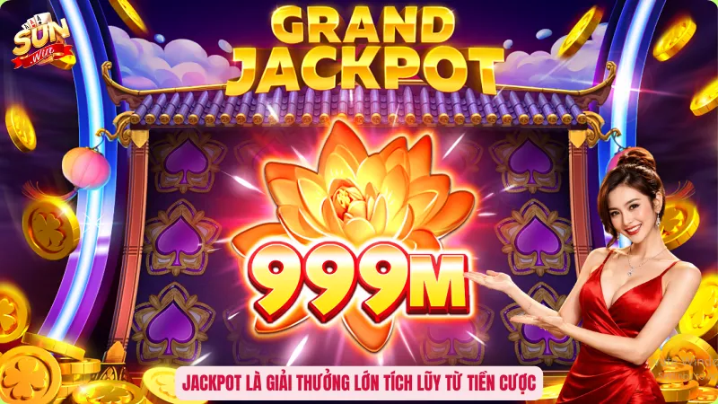 Jackpot Trong Nổ Hũ Là Gì? Cơ Hội Bức Phá Từ Những Vòng Quay 1 Jackpot là giải thưởng lớn tích lũy từ tiền cược