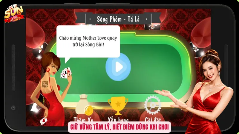 Phỏm Tá Lả Miễn Phí Sunwin – Tải & Chơi Không Giới Hạn 2026 4 Giữ vững tâm lý, biết điểm dừng khi chơi